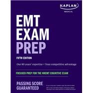 EMT Exam Prep Focused Prep for the NREMT Cognitive Exam,9781506279435