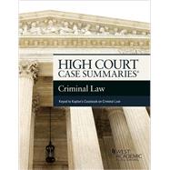 High Court Summaries on Criminal Law Keyed to Kaplan