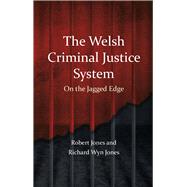 The Welsh Criminal Justice System
