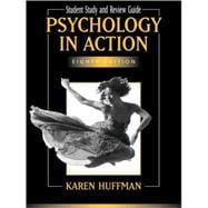 Psychology in Action, Study Guide , 8th Edition