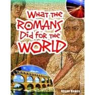 What the Romans Did for the World