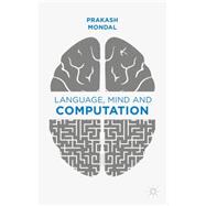 Language, Mind and Computation