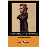 Autobiography and Selected Essays