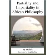 Partiality and Impartiality in African Philosophy