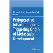Perioperative Inflammation as Triggering Origin of Metastasis Development