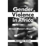 Gender Violence in Africa : African Women's Responses