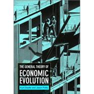The General Theory of Economic Evolution
