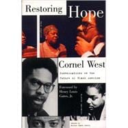 Restoring Hope Conversations on the Future of Black America