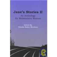 Jane's Stories II : An Anthology by Midwestern Women,9780963989437