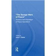 The Savage Wars Of Peace