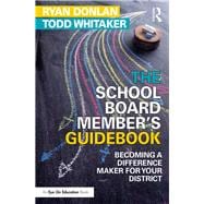 The Difference Maker: How School Boards Can Achieve Results for Their Districts