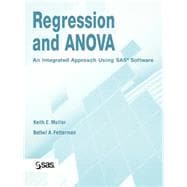 Regression and ANOVA An Integrated Approach Using SAS Software