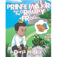 Prince Major and the Grumpy Frog