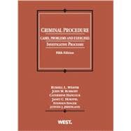 Criminal Procedure, Cases, Problems and Exercises