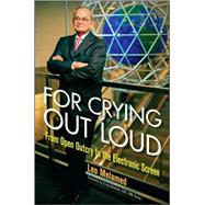 For Crying Out Loud : From Open Outcry to the Electronic Screen