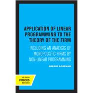 Application of Linear Programming to the Theory of the Firm