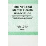 The National Mental Health Association: Eighty Years of Involvement in the Field of Prevention
