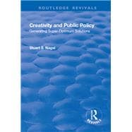 Creativity and Public Policy: Generating Super-optimum Solutions