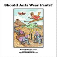 Should Ants Wear Pants