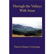 Through the Valleys With Jesus