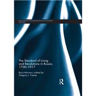 The Standard of Living and Revolutions in Imperial Russia, 1700-1917