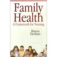 Family Health: A Framework for Nursing