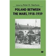 Poland Between the Wars, 1918–1939