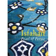 Isfahan Pearl of Persia