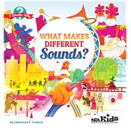 What Makes Different Sounds?