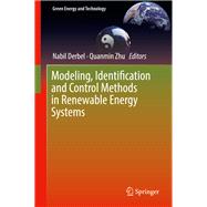 Modeling, Identification and Control Methods in Renewable Energy Systems