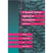 A Dynamic Systems Approach to Development