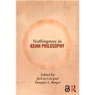 Nothingness in Asian Philosophy