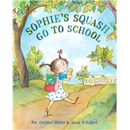Sophie's Squash Go to School