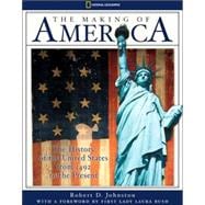 The Making Of America The History of the United States from 1492 to the Present