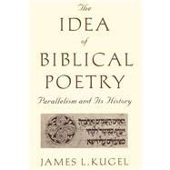 The Idea of Biblical Poetry: Parallelism and Its History