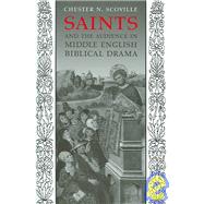 Saints And The Audience In Middle English Biblical Drama