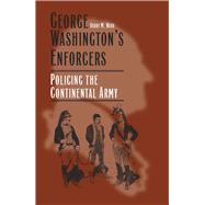 George Washington's Enforcers