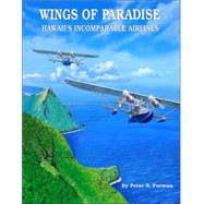 Wings of Paradise: Hawaii's Incomparable Airlines