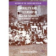 Morality and Citizenship in English Schools