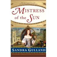 Mistress of the Sun : A Novel