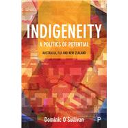 Indigeneity: A Politics of Potential