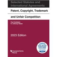 Goldstein and Reese's Patent, Copyright, Trademark and Unfair Competition, Selected Statutes and International Agreements