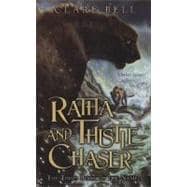 Ratha and Thistle-Chaser The Third Book of the Named