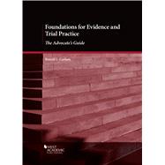 Foundations for Evidence and Trial Practice