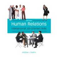 Human Relations : Interpersonal Job-Oriented Skills