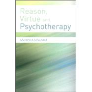 Reason, Virtue And Psychotherapy