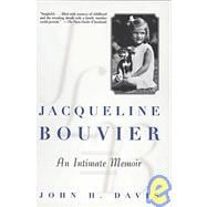 Jacqueline Bouvier : An Intimate Memoir