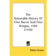 Honorable History of Frier Bacon and Frier Bongay 1594