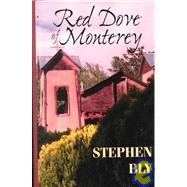 Red Dove of Monterey