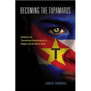 Becoming the Tupamaros